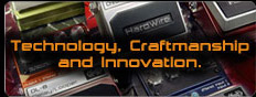 Technology, Craftsmanship, and Innovation.